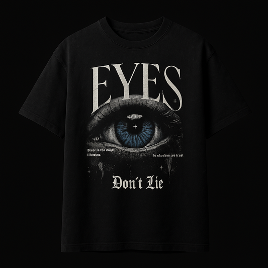 EYES DON'T LIE